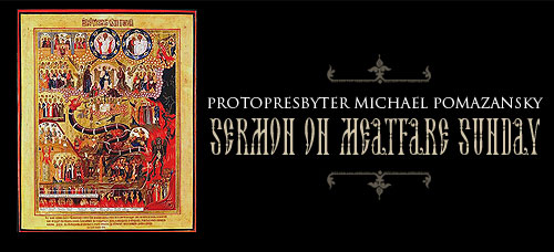 Sermon on Cheesefare Sunday by Protopresbyter Michael Pomazansky